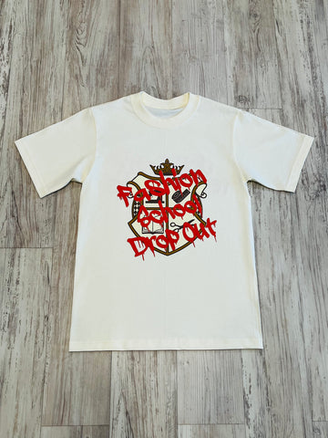 Natural “Fashion School Drop Out” Premium 8oz. Shirt