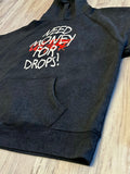 Vintage Black “Need $ For Drops” Luxe 15oz. Hoodie